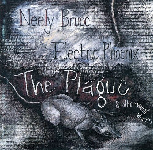 album cover: Neely Bruce: The Plague (Mode 20)